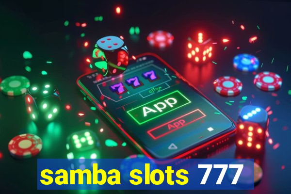 samba slots 777